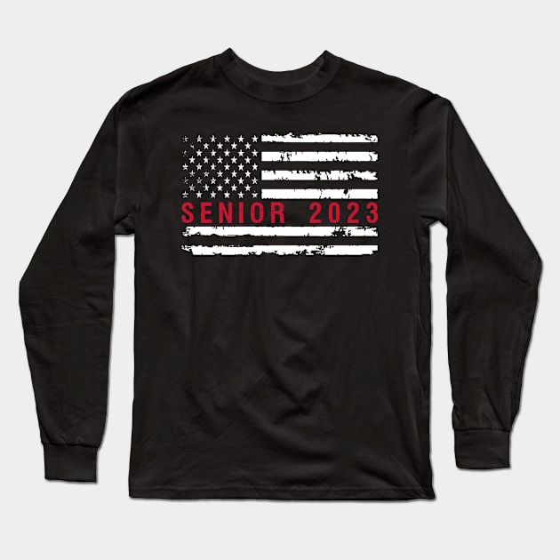 Senior 2023 American Flag Long Sleeve T-Shirt by FrancisDouglasOfficial